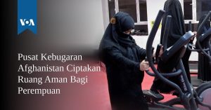 Pusat Kebugaran Afghanistan Ciptakan Ruang Aman Bagi Perempuan Pusat Kebugaran Afghanistan Ciptakan Ruang Aman Bagi Perempuan