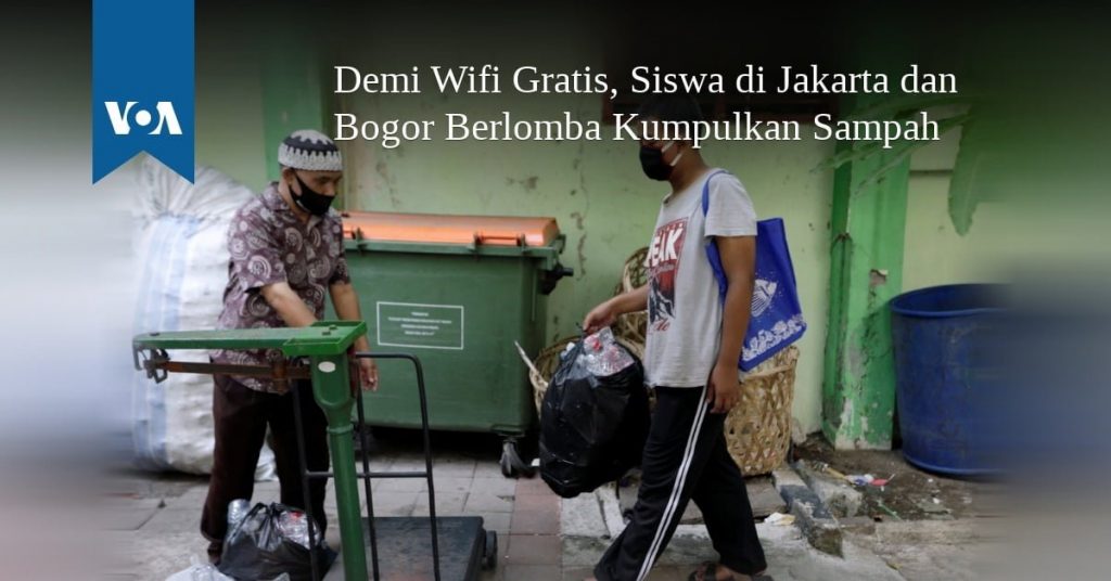 Demi Wifi Gratis, Siswa di Jakarta dan Bogor Berlomba Kumpulkan Sampah Demi Wifi Gratis, Siswa di Jakarta dan Bogor Berlomba Kumpulkan Sampah