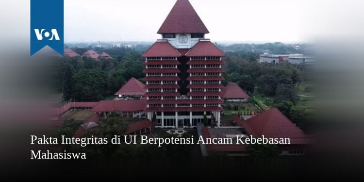 Pakta Integritas di UI Berpotensi Ancam Kebebasan ...