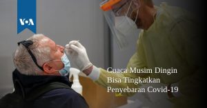 Cuaca Musim Dingin Bisa Tingkatkan Penyebaran Covid-19