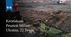 Kecelakaan Pesawat Militer Ukraina, 22 Tewas Kecelakaan Pesawat Militer Ukraina, 22 Tewas