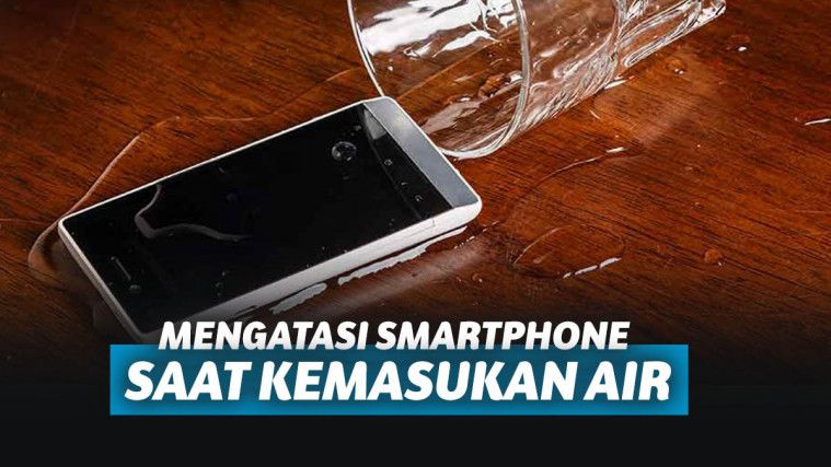 5 Cara Ampuh Mengatasi Hp Kemasukan Air. Tidak Perlu Diservi