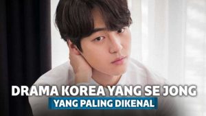 5 Drama Korea Yang Se Jong yang Bikin Wajahnya Makin Dikenal 5 Drama Korea Yang Se Jong yang Bikin Wajahnya Makin Dikenal