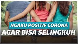 Pura-pura Positif Covid-19 Untuk Selingkuh Pura-pura Positif Covid-19 Untuk Selingkuh