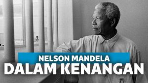 Mengenang Nelson Mandela (1918-2013)