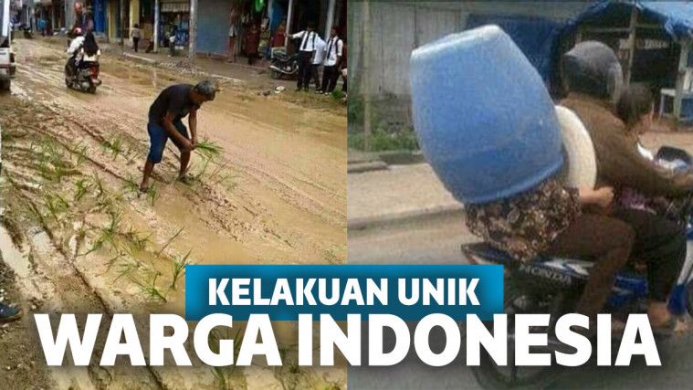 14 Kelakuan Absurd Ini Cuma Bisa Dilakukan Orang Indonesia 14 Kelakuan Absurd Ini Cuma Bisa Dilakukan Orang Indonesia