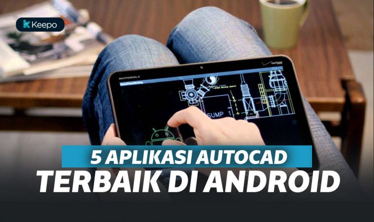 5 Aplikasi Autocad Terbaik dan Gratis di Android 5 Aplikasi Autocad Terbaik dan Gratis di Android