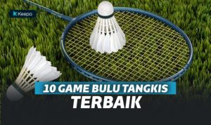 10 Game Bulu Tangkis Terbaik di Android
