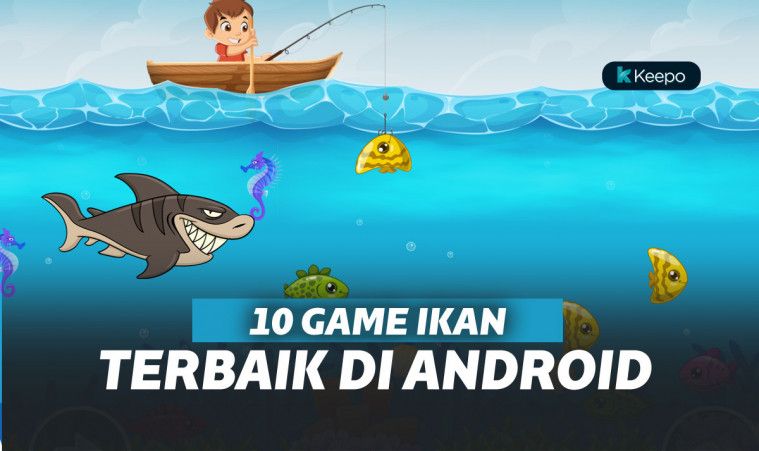 10 Game Ikan Terbaik di Android, Anti-bete
