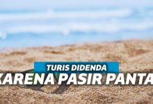 Bawa Pulang Pasir, Wisatawan Ini Kena Denda Belasan Juta