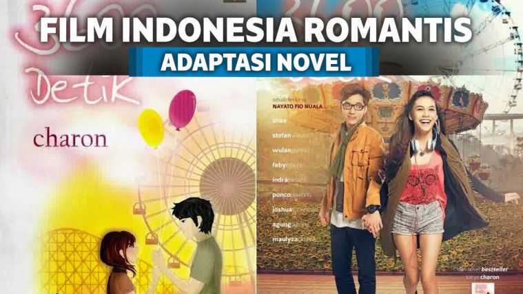 7 Film Romantis Indonesia yang Diangkat Dari Novel Terlaris 7 Film Romantis Indonesia yang Diangkat Dari Novel Terlaris