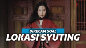 Lokasi Syuting Film Mulan Terungkap, Publik Serukan Boikot Lokasi Syuting Film Mulan Terungkap, Publik Serukan Boikot
