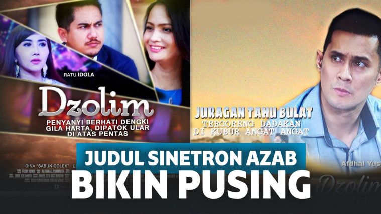 13 Judul Sinetron Azab Ini Bikin Mikir, Kocak Banget!
