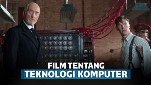 Wajib Tonton, Ini 7 Film Komputer Terbaik dan Menginspirasi Wajib Tonton, Ini 7 Film Komputer Terbaik dan Menginspirasi