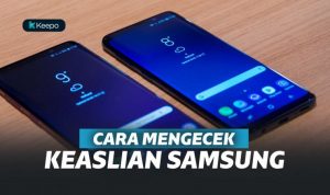 10 Cara Cek Hp Samsung Asli Supaya Kamu Gak Ketipu 10 Cara Cek Hp Samsung Asli Supaya Kamu Gak Ketipu