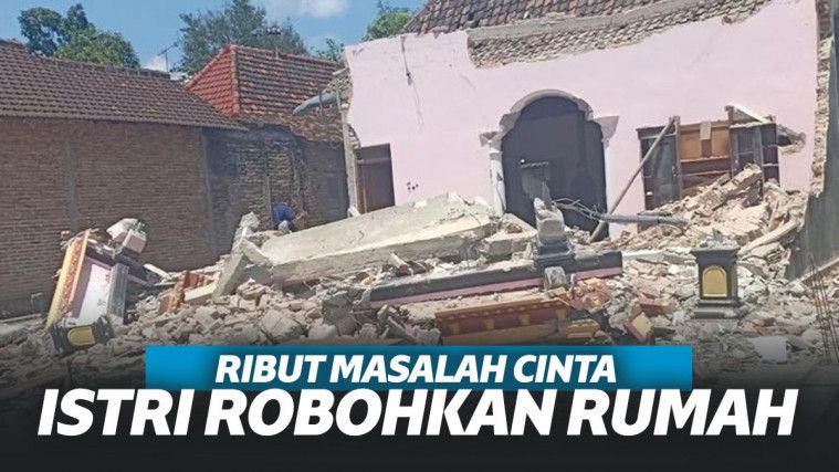 Ribut Urusan Cinta, Istri Robohkan Rumah Suami di Madiun!