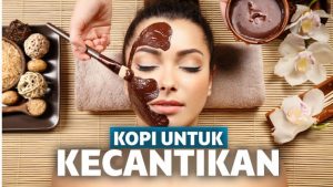 10 Manfaat Kopi untuk Wajah, Kulit Lembut, Bebas Kanker 10 Manfaat Kopi untuk Wajah, Kulit Lembut, Bebas Kanker
