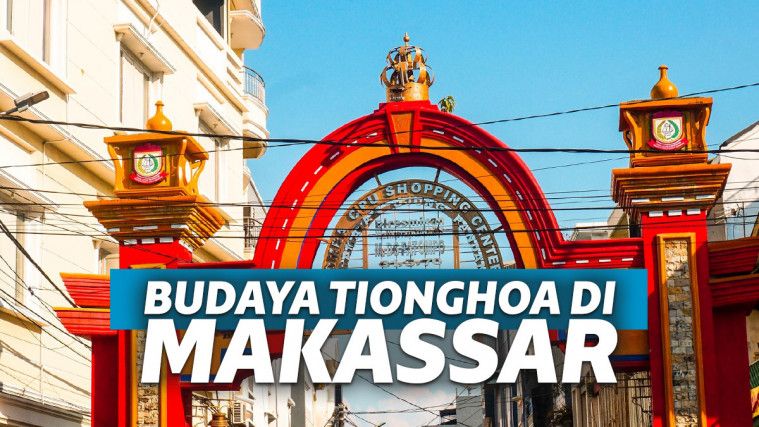 Warisan dan Jejak Budaya Tionghoa di Kota Makassar Warisan dan Jejak Budaya Tionghoa di Kota Makassar