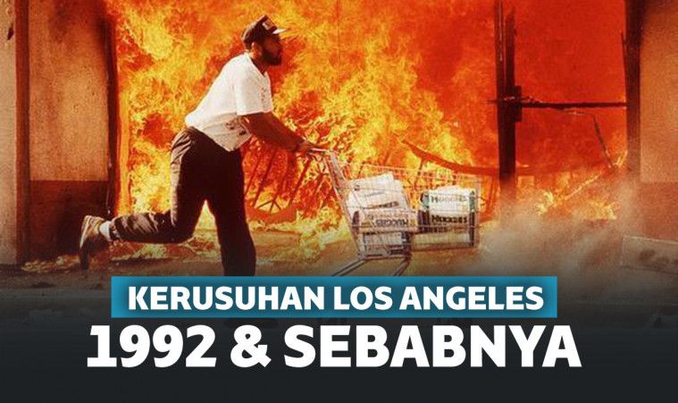 Penyebab Kerusuhan Rasial Berdarah di Los Angeles 1992 Penyebab Kerusuhan Rasial Berdarah di Los Angeles 1992