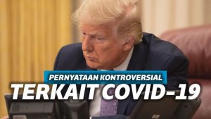 Deretan Pernyataan Kontroversial Donald Trump Terkait Corona Deretan Pernyataan Kontroversial Donald Trump Terkait Corona