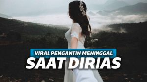 Heboh Pengantin Disebut Meninggal Saat Dirias, Ini Faktanya! Heboh Pengantin Disebut Meninggal Saat Dirias, Ini Faktanya!