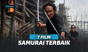 7 Film Samurai Terbaik Dengan Cerita Yang Keren 7 Film Samurai Terbaik Dengan Cerita Yang Keren