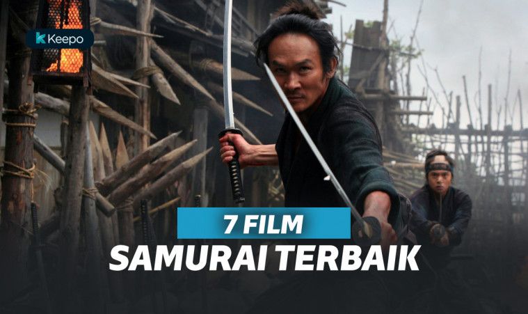 7 Film Samurai Terbaik Dengan Cerita Yang Keren 7 Film Samurai Terbaik Dengan Cerita Yang Keren