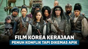 7 Film Korea Kerajaan yang Penuh Konflik tapi Dikemas Apik