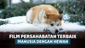 7 Film Persahabatan ini Membuktikan Hubungan Erat Manusia 7 Film Persahabatan ini Membuktikan Hubungan Erat Manusia