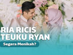Rona Bahagia Ria Ricis & Teuku Ryan Saat Lamaran