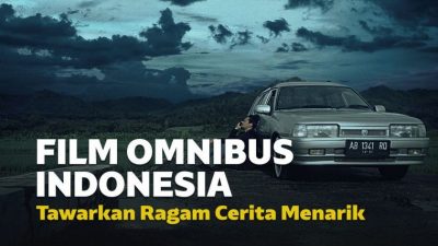 Film Omnibus Indonesia Film Omnibus Indonesia