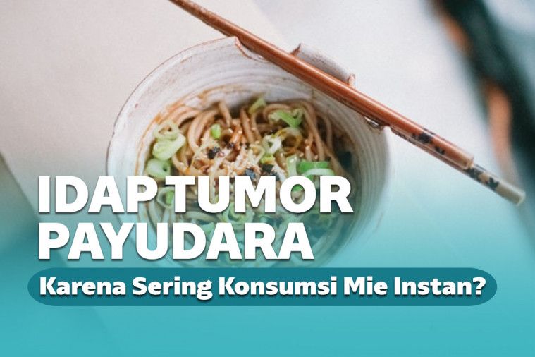 Kisah Pilu Wanita Penderita Tumor Payudara Karena Mi Instan