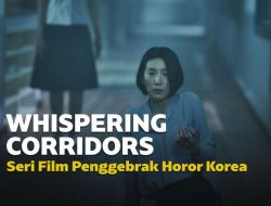 Seri Film Whispering Corridors