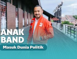 Mantan Anak Band yang Kini Terjun ke Dunia Politik