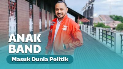 Mantan Anak Band yang Kini Terjun ke Dunia Politik Mantan Anak Band yang Kini Terjun ke Dunia Politik