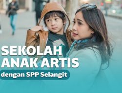 5 Sekolah Anak Selebriti Ini Punya Bayaran SPP Selangit