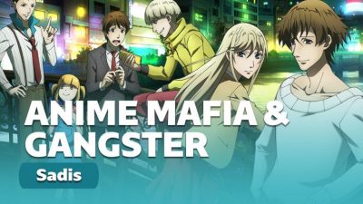 20 Daftar Anime Mafia dan Gengster Terbaik 20 Daftar Anime Mafia dan Gengster Terbaik