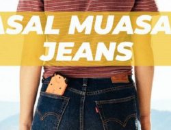 Sejarah Asal Usul Celana Jeans yang Belum Diketahui