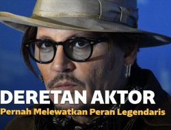 Aktor Pernah Melewatkan Kesempatan Peran Legendaris