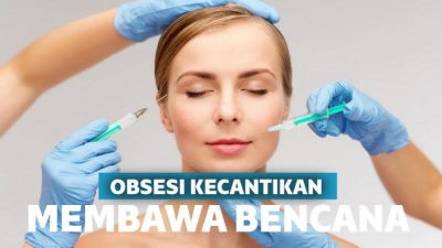 5 Wanita Ini Meninggal Tragis Akibat Terobsesi Jadi Cantik 5 Wanita Ini Meninggal Tragis Akibat Terobsesi Jadi Cantik