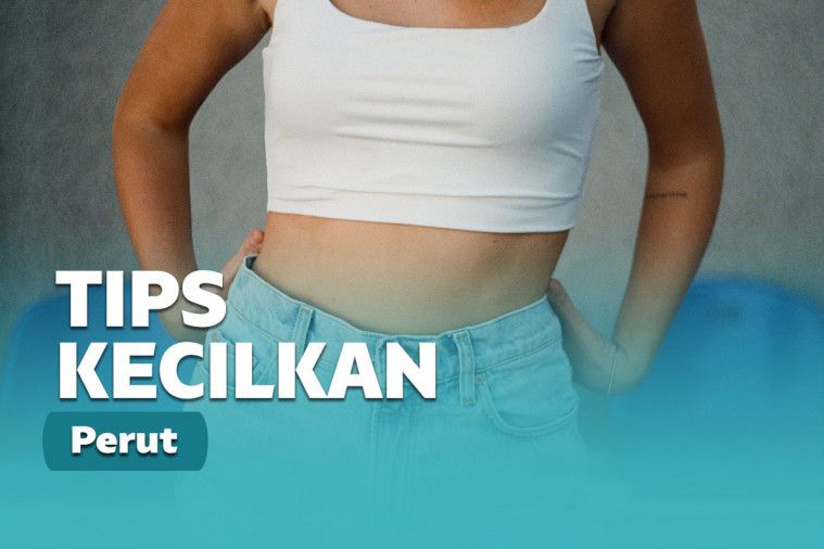 Cara Mengecilkan Perut Paling Mudah dan Kilat | Keepo.me