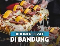 20+ Kuliner Bandung Legendaris yang Tak Boleh Dilewatkan