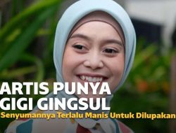 Senyuman 7 Artis Cantik Punya Gigi Gingsul