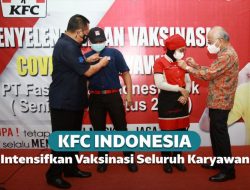 KFC Indonesia Intensifkan Vaksinasi Seluruh Karyawan Gerai