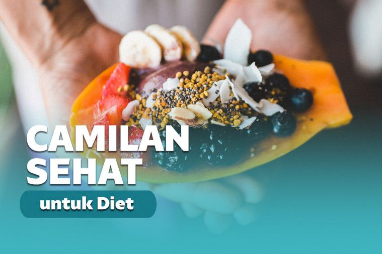 Ragam Pilihan Cemilan Sehat untuk Diet