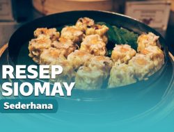 Resep Siomay Simpel yang Bisa Dimasak Sendiri di Rumah