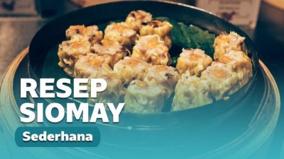 Resep Siomay Simpel yang Bisa Dimasak Sendiri di Rumah