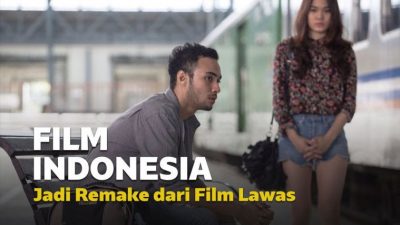 Film Indonesia Remake Film Lawas Film Indonesia Remake Film Lawas