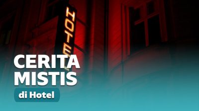 Pengalaman Mistis Salah Satu Hotel Angker di Bandung Pengalaman Mistis Salah Satu Hotel Angker di Bandung