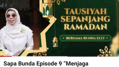 Sapa Bunda Episode 9 : “Menjaga Ketahanan Keluarga di Bulan Ramadan”